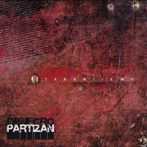 Denegro Partizan - Tarantismo