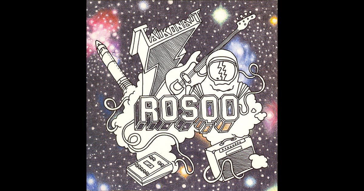 Rosqo - Taikonaut